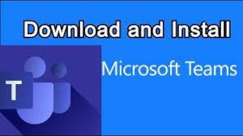 How to download Microsoft Teams on Pc Windows 7,10,8,8.1 32 bit, 64 bit.