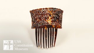 Objects Up Close: Ann McCurdy Hart Hull's Comb