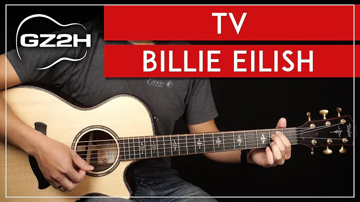 Enkel Gitarrlektion: Hur man spelar 'TV' av Billie Eilish