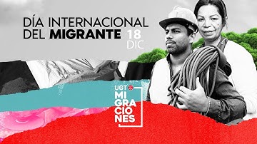 Día Internacional de las Personas Migrantes | Las personas migrantes mejoran nuestra sociedad