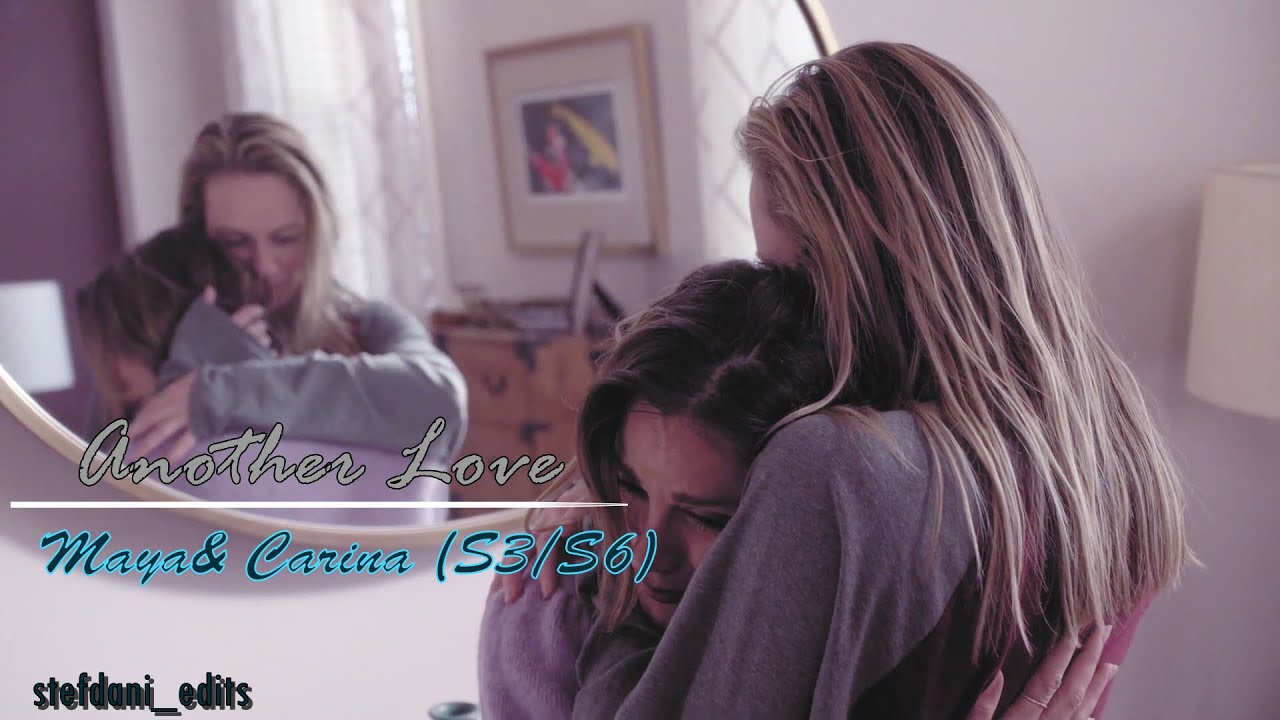 Maya & Carina|| Another Love