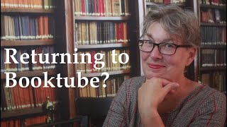 Returning to Booktube?
