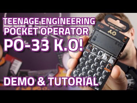 Teenage Engineering Pocket Operator PO-33 K.O! Micro Sampler - Tutorial & Demo