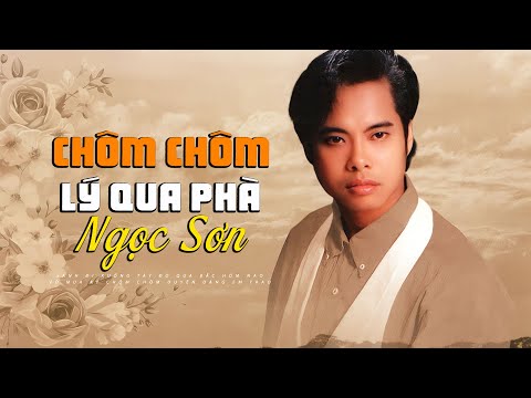 Chôm Chôm Lý Qua Phà (Vinh Sử) - Ngọc Sơn | Anh đi xuống Tây Đô qua Bắc hôm nao...