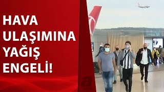 İstanbul'da etkili olan sağanak, hava trafiğini olumsuz etkiledi | A Haber