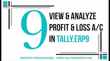 Chapter 9 - View & Analyze Profit & Loss Statement in Tally.ERP9