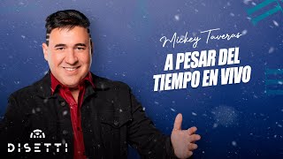 Video thumbnail of "Mickey Taveras - A Pesar Del Tiempo (Audio En Vivo)"