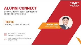 Mastering Excel Basics: Build Your First Sheet with Confidence | Alumni Connect #30 with Anshit Jain screenshot 3