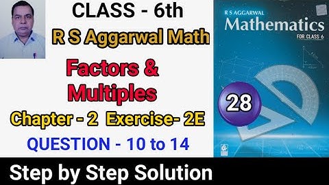 RS Aggarwal Class 6 Chapter 2 Exercise 2E | Part 2 | Factors and Multiples | OP Saini Sir |