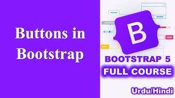Buttons in Bootstrap | Button Classes in Bootstrap | Bootstrap Crash Course
