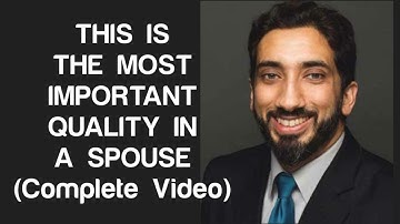 The Most Important Quality for Marriage | Complete Video | Nouman Ali Khan | Taqwa and Tawakkul