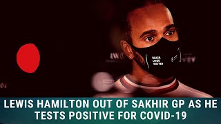 Lewis Hamilton to miss Sakhir Grand Prix as he tests positive for COVID-19 - F1 News 01 12 20