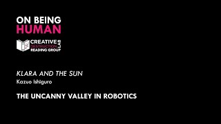 CDL Reading Group - The Uncanny Valley of Robotics (Klara and the Sun)