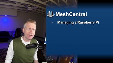 MeshCentral - Managing a Raspberry Pi