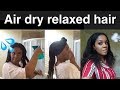 How to air dry RELAXED HAIR |peggypeg_