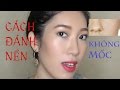 Hướng Dẫn Đánh Nền Không Bị Mốc [Vanmiu Beauty]