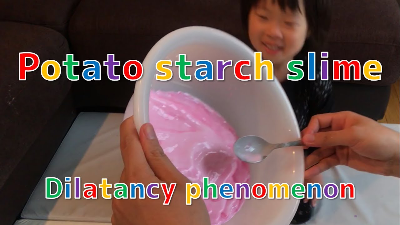 【Experiment】Potato starch slime ( Dilatancy phenomenon) YouTube