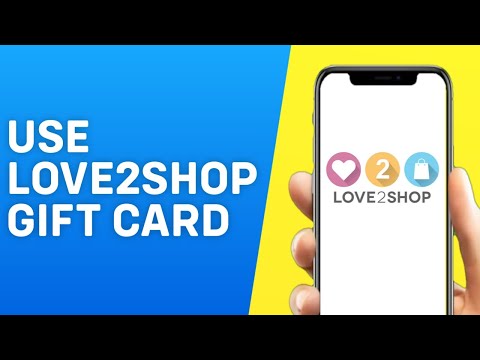 How to Use Love2shop Gift Card Online – Quick and Easy