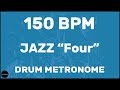 Jazz Four Drum Metronome Loop 150 BPM 