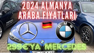 Güncel Almanya araba fiyatları(2024)🇩🇪!! 299€’ya Mercedes ŞOKK!!🇩🇪