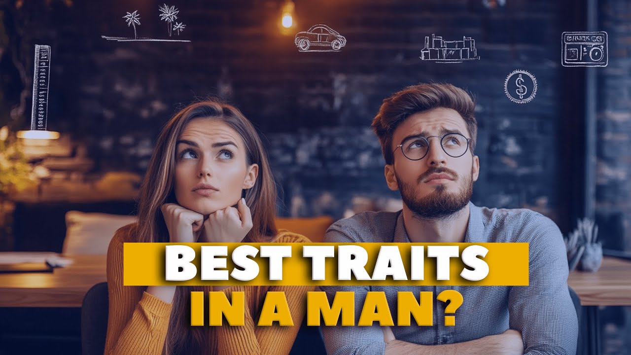 Most Desirable Traits In Men | What Women Really Want (Tier List) - YouTube