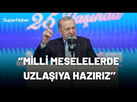 Cumhurbaşkanı Erdoğan: Terörsüz Türkiye süreci başta olmak üzere milli meselelerde uzlaşıya hazırız