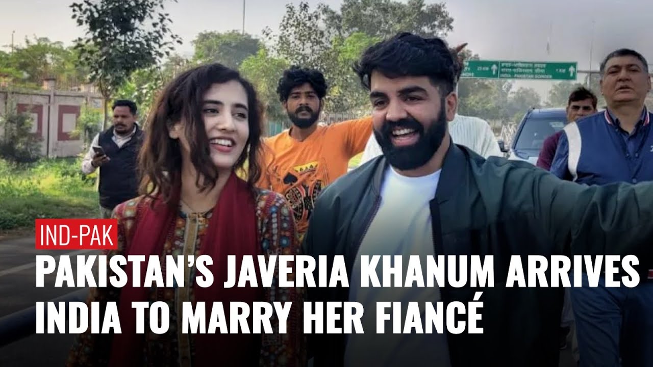 Pakistani Javeria Khanum Arrives India To Marry Her Fiancé, Thanks Indian Govt. For Providing Visa