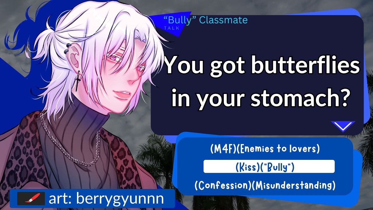 Bully kisses you make your ex jealous!? (M4F)(Enemies to lovers)(Kiss)(Confession)