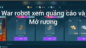 War robot tôi đc mở 2 rương vận chuyển free :))