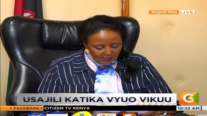 Amina Mohamed azindua usajili katika vyuo vikuu