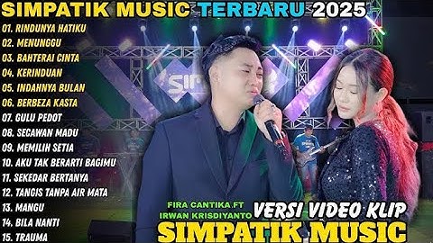 RINDUNYA HATIKU - BAHTERA CINTA-ANDAI TAK TERPISAH - SIMPATIK MUSIC FULL ALBUM TERBARU 2025