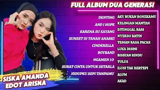 SISKA AMANDA FT EDOT ARISNA FULL ALBUM TERBARU ( PALING POPULER ) - DENTING - BOYBAND - CINDERELLA