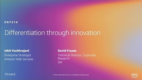 AWS re:Invent 2019: Differentiation through innovation (ENT216)