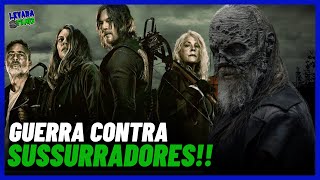 Guerra Contra os Sussurradores! - Resumo The Walking Dead Temporada 10