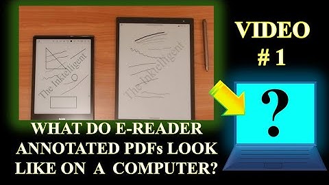 What do E-reader annotated PDFs look like on a computer? (Video 1)