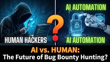 When will AI going to take over bug bounty hunter?