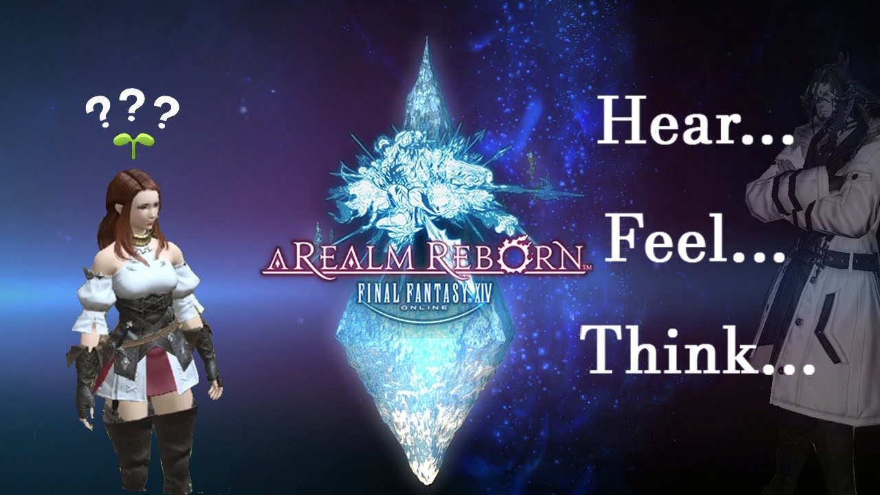 Hear... Feel... Think... - Discovering A Realm Reborn #01 [FFXIV] - YouTube