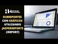 APRENDE a crear SUBREPORTES con GRÁFICOS en JasperReports Studio (IReport)