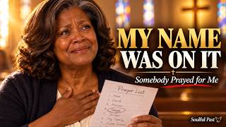 My Name Was on the Prayer List | Black Gospel Prayer & Testimony Song