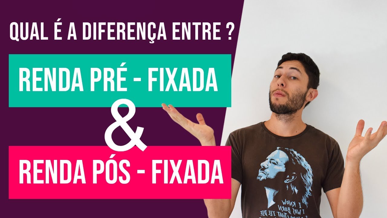 Renda Fixa: pré x pós-fixada | Qual a diferença? - YouTube