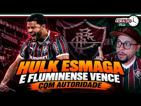 HULK ESMAGA E O FLUMINENSE VENCE COM AUTORIDADE! 3X1 FLUZÃO