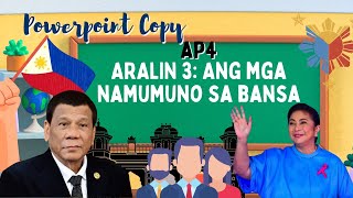 AP4 ARALIN 3: POWERPOINT SOFT COPY- ANG MGA NAMUMUNO SA BANSA