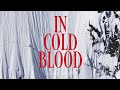 🩸IN COLD BLOOD &amp; by heart🩸 | An intimate freeride Film w Victor de Le Rue