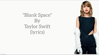 Taylor Swift - Blank Space ~(lyrics)