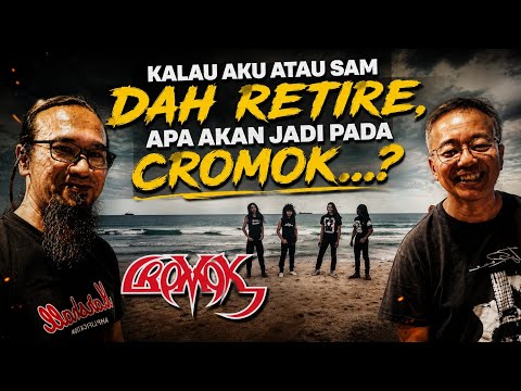SANTAI CROMERS BERSAMA KARL CROMOK - "KALAU AKU ATAU SAM DAH RETIRE NANTI, APA JADI PADA CROMOK..?"