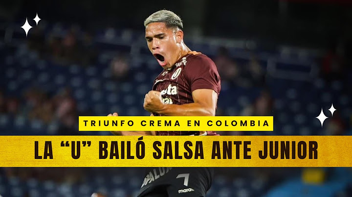 TRIUNFO CREMA EN BARRANQUILLA/ RESUMEN JUNIOR 1 - 3 UNIVERSITARIO/ ALIANZA Y MELGAR TAMBIÉN GANARON