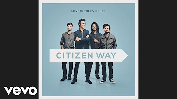 Citizen Way - Sing, Sing, Sing