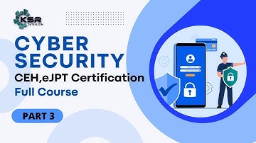 CEH,eJPT Certification |  Cyber Security - Part -III | Cyber Security Training | KSR