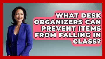 What Desk Organizers Can Prevent Items From Falling In Class? - Your Crafty Classroom