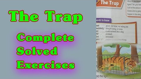 Grade 2 | The Trap | Unit 2 | Solved Exercise | Oxford Modern English